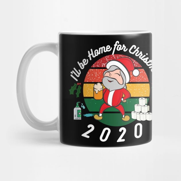 I'll be home this Christmas, festive,Santa,Lockdown 2020, funny design by Bazzar Designs